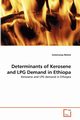 Determinants of Kerosene and LPG Demand in Ethiopa, Bekele Getamesay
