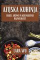 Azijska Kuhinja, Wu Lara