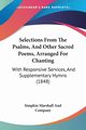 Selections From The Psalms, And Other Sacred Poems, Arranged For Chanting, Simpkin Marshall And Company