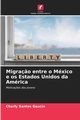 Migra?o entre o Mxico e os Estados Unidos da Amrica, Santos Gaucin Charly