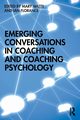 Emerging Conversations in Coaching and Coaching Psychology, 