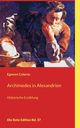 Archimedes in Alexandrien, Colerus Egmont