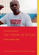 Der Trainer ist Schuld, Ingram Lauritz Raymond