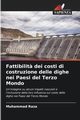 Fattibilit? dei costi di costruzione delle dighe nei Paesi del Terzo Mondo, Raza Muhammad