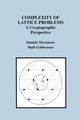 Complexity of Lattice Problems, Micciancio Daniele