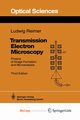 Transmission Electron Microscopy, Reimer Ludwig