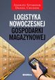 Logistyka nowoczesnej gospodarki magazynowej, Szymonik Andrzej, Chudzik Daniel