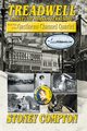 Treadwell, A Novel of Alaska Territory, Compton Stoney