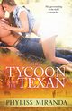 The Tycoon and the Texan, Miranda Phyliss
