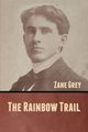 The Rainbow Trail, Grey Zane