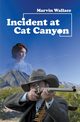 Incident at Cat Canyon, Wallace Marvin