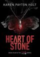 Heart of Stone, Payton Holt Karen