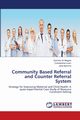 Community Based Referral and Counter Referral System, Mogere Dominic M.