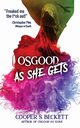 Osgood as She Gets, Beckett Cooper S.