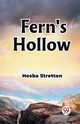 Fern's Hollow, Stretton Hesba