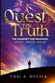A Quest For Truth, Hylick Eric S.
