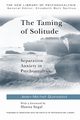 The Taming of Solitude, Quinodoz Jean-Michel