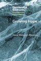Growing Hope, von Mossner Alexa Weik
