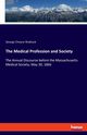 The Medical Profession and Society, Shattuck George Cheyne