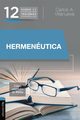 Hermenutica, cmo entender la Biblia, Villanueva Carlos A.