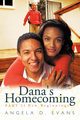 Dana's Homecoming Part II, Evans Angela D.