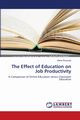 The Effect of Education on Job Productivity, Roussas Steve