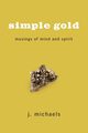 Simple Gold, Michaels J.