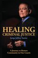 Healing Criminal Justice, Jeffrey Tauber