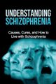 Understanding Schizophrenia, Levell Jamie