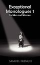 Exceptional Monologues for Men & Women Volume 1, 
