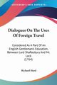 Dialogues On The Uses Of Foreign Travel, Hurd Richard