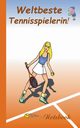 Weltbeste Tennisspielerin!, Taane Theo von