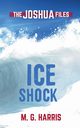 Ice Shock, Harris M. G.