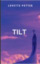 Tilt, LOVE P