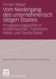 Vom Niedergang des unternehmerisch ttigen Staates, Mayer Florian