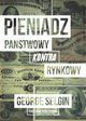 Pienidz - pastwowy kontra rynkowy, Selgin George