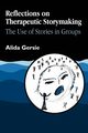 Reflections on Therapeutic Storymaking, Gersie Alida