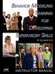 Behavior Modeling Training for Developing Supervisory Skills, Fox William M.