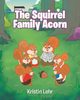 The Squirrel Family Acorn, Lehr Kristin
