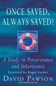 Once Saved, Always Saved?, Pawson David