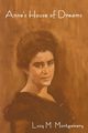 Anne's House of Dreams, Montgomery Lucy Maud