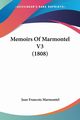 Memoirs Of Marmontel V3 (1808), Marmontel Jean Francois