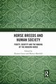 Horse Breeds and Human Society, 