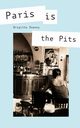 Paris Is the Pits, Downey Brigitte