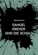 Samuel Dreher, Reiner Roland