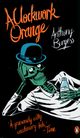 A Clockwork Orange, Burgess Anthony