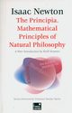 The Principia. Mathematical Principles of Natural Philosophy, Newton Isaac