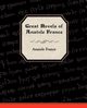 Great Novels of Anatole France, France Anatole