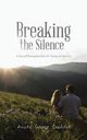 Breaking the Silence, Gaddis Anita Grace