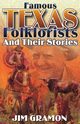 Famous Texas Folklorists and Their Stories, Gramon Jim